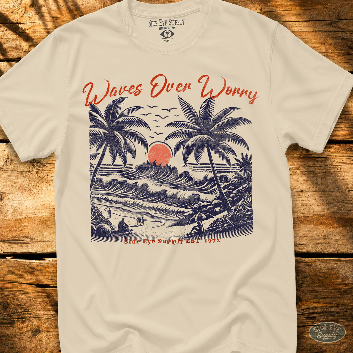 Waves Over Worry Tee Natural / S - by Side Eye Supply - Surf Beach Life Apparel