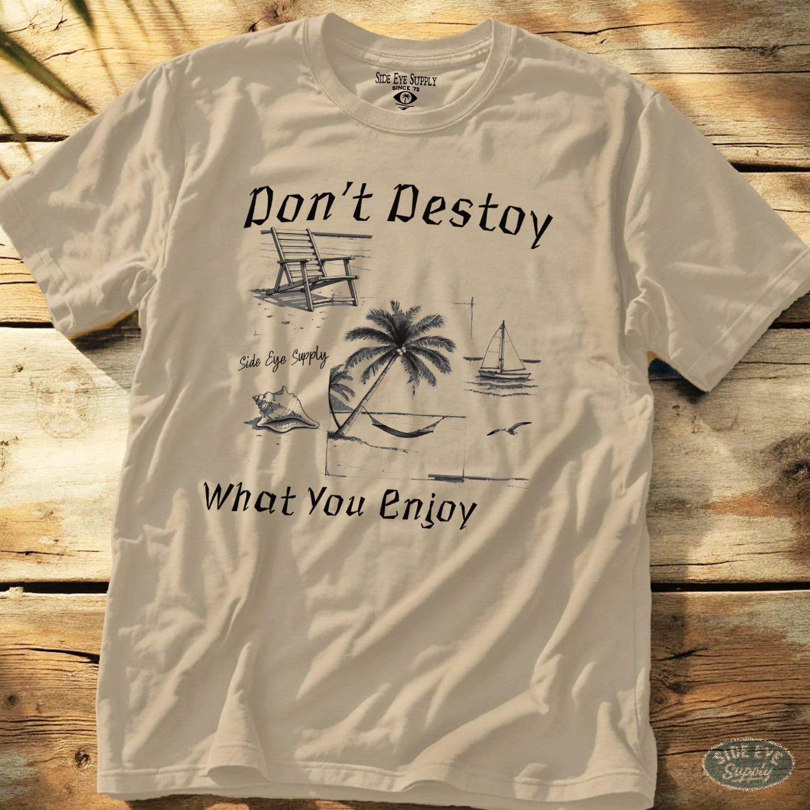 What You Enjoy Tee Sand / S - by Side Eye Supply - Surf Beach Life Apparel