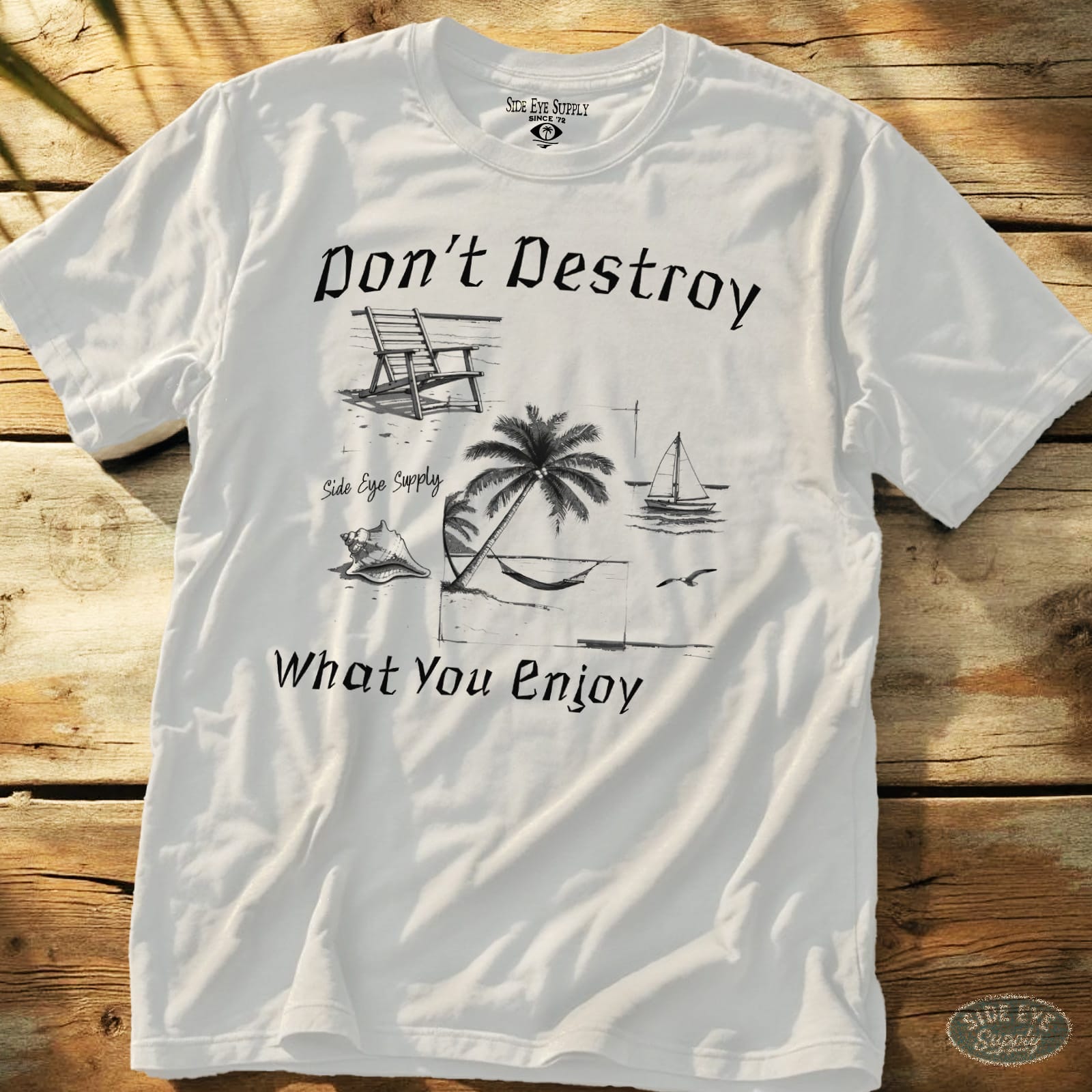 What You Enjoy Tee White / S - by Side Eye Supply - Surf Beach Life Apparel