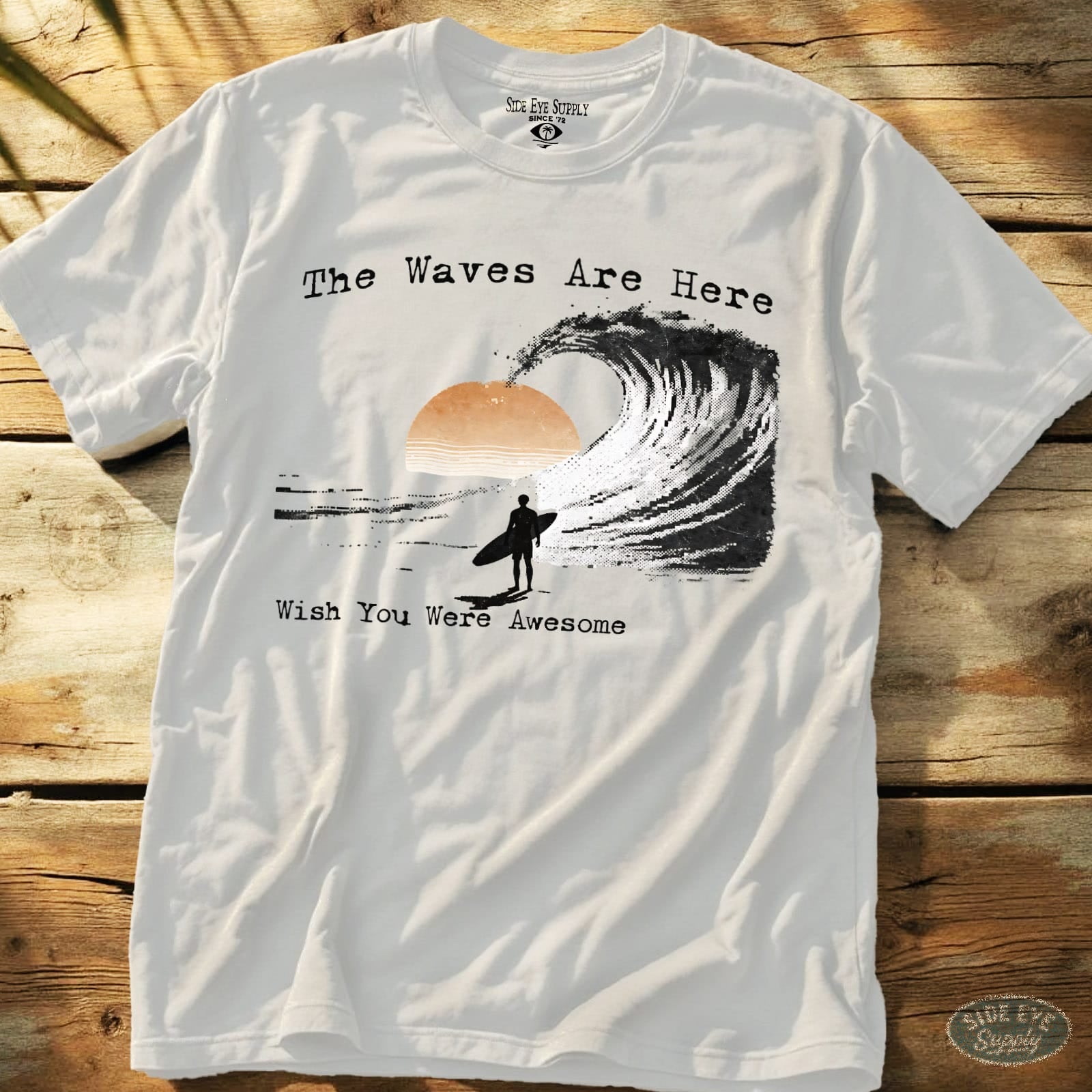 Wish You Were Awesome Tee White / S - by Side Eye Supply - Surf Beach Life Apparel