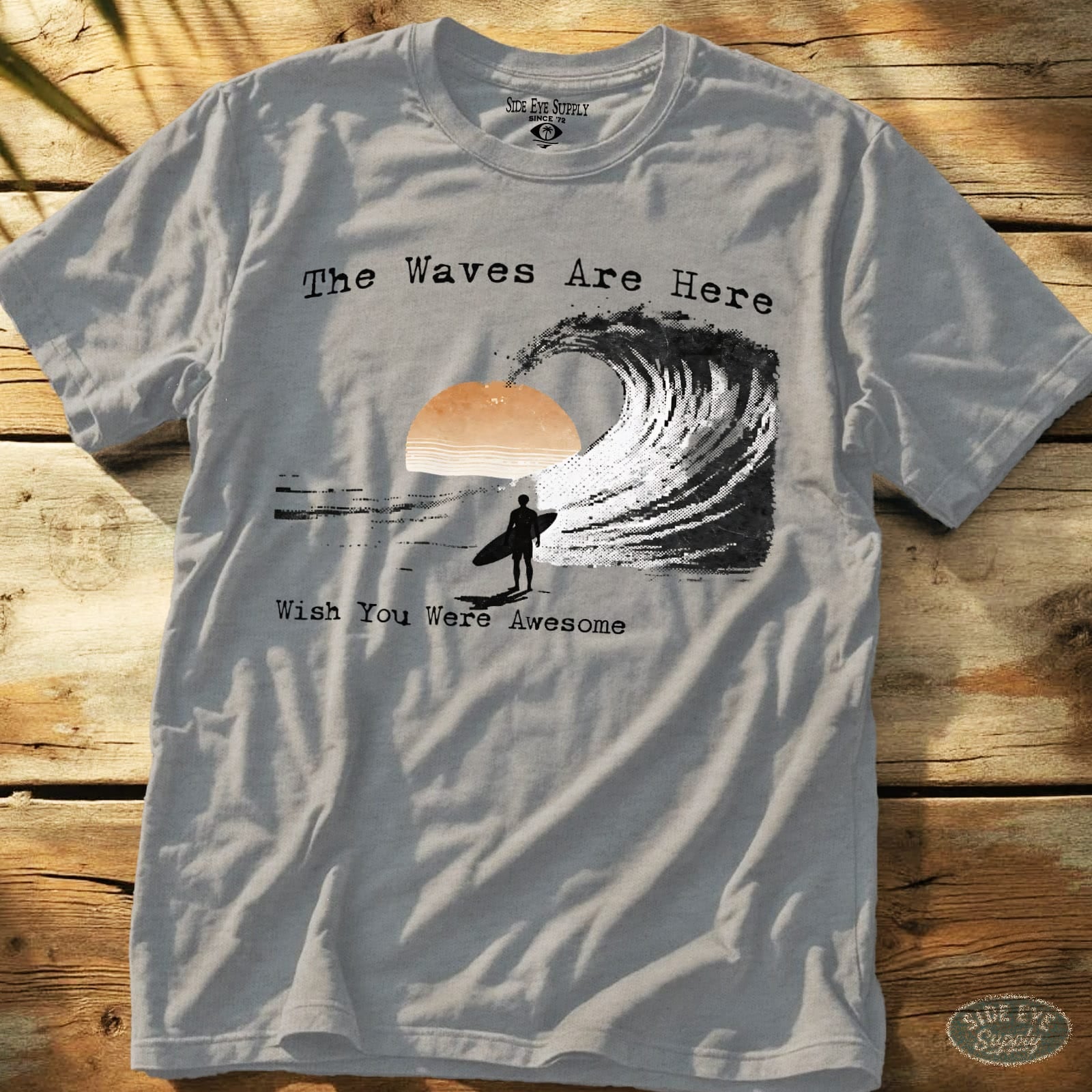 Wish You Were Awesome Tee Sport Grey / S - by Side Eye Supply - Surf Beach Life Apparel