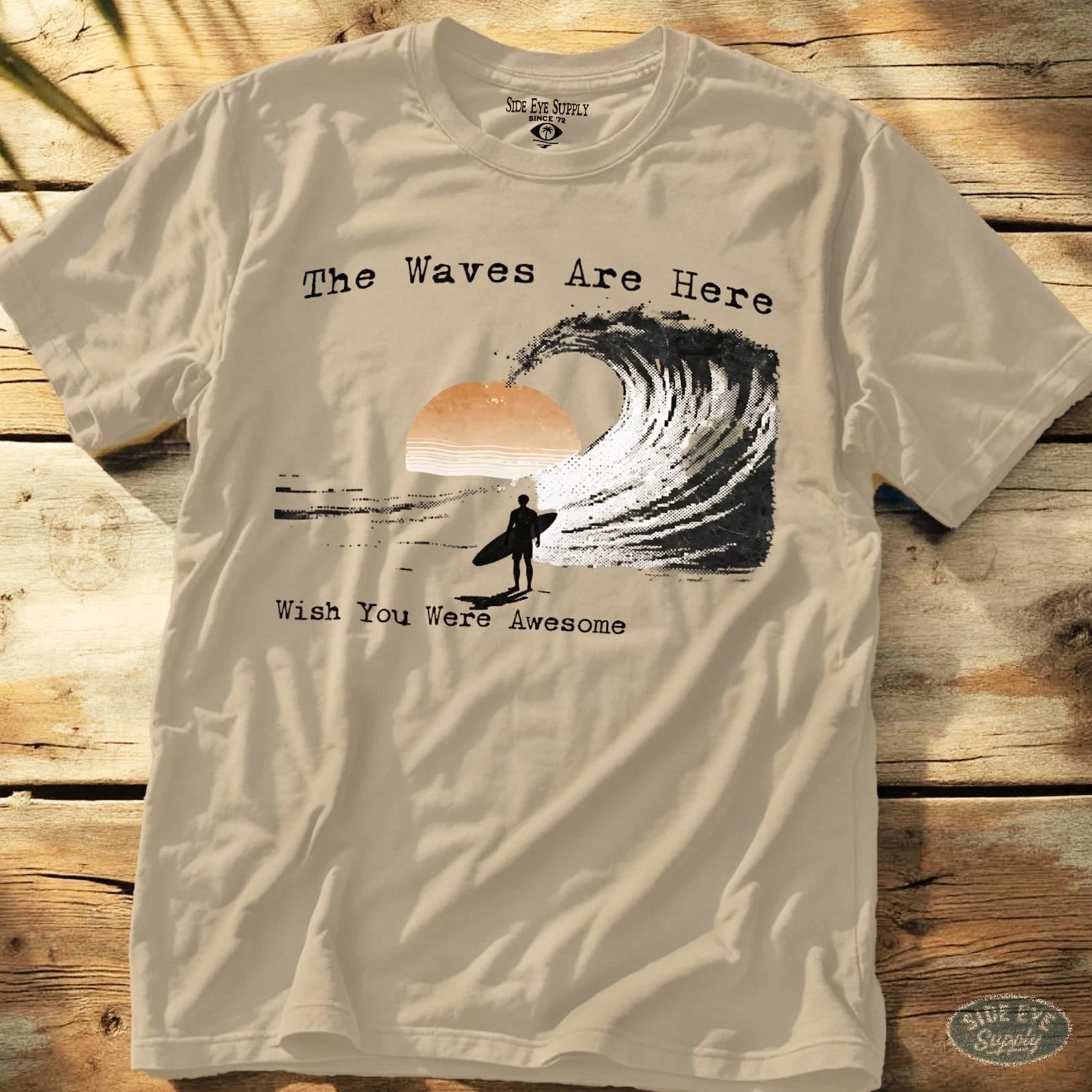 Wish You Were Awesome Tee Sand / S - by Side Eye Supply - Surf Beach Life Apparel