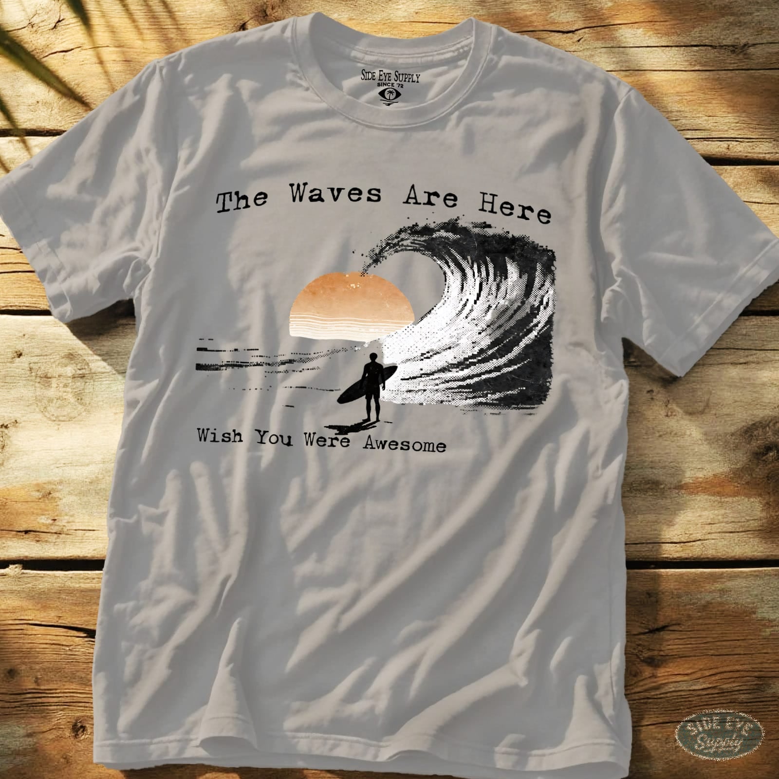 Wish You Were Awesome Tee Ice Grey / S - by Side Eye Supply - Surf Beach Life Apparel